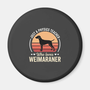 Aimant Professeur de physique amateur de chien Weimaraner