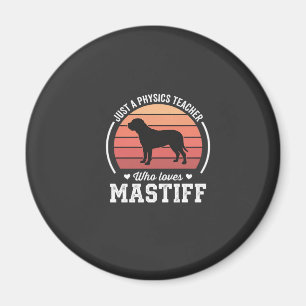 Aimant Professeur de physique Mastiff amateur de chiens