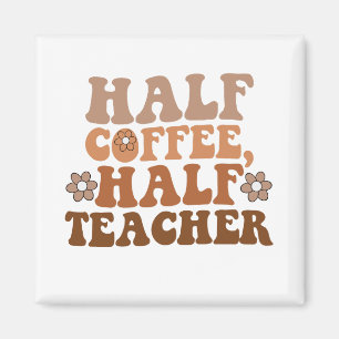 Aimant Professeur moitié café moitié retour à l'école ens