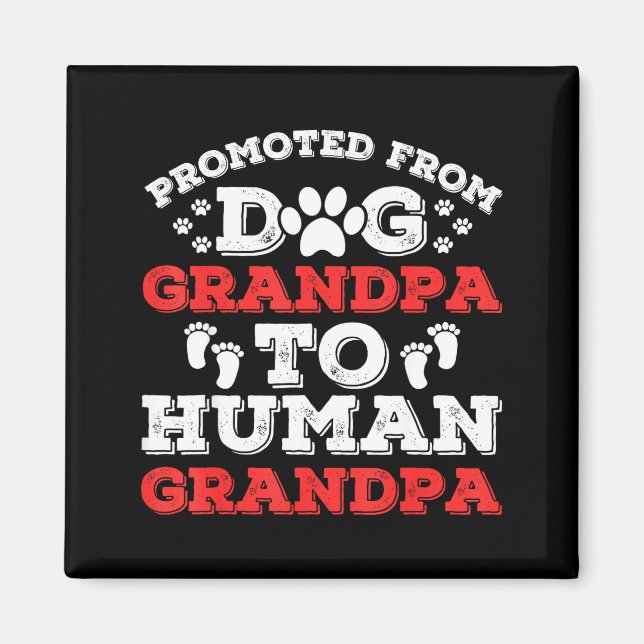 Aimant Promoted From Dog Grandpa To Human Grandpa Funny N (Devant)