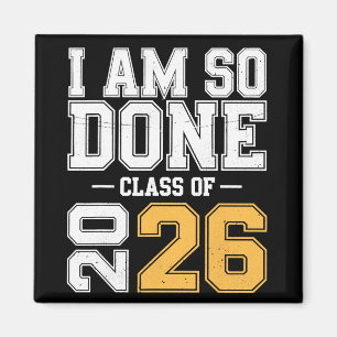 Aimant Promotion 2026 Je suis si fini Diplômé senior 2
