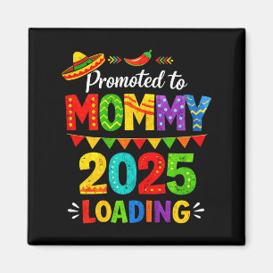 Aimant Promu maman chargement 2026 cinco de mayo