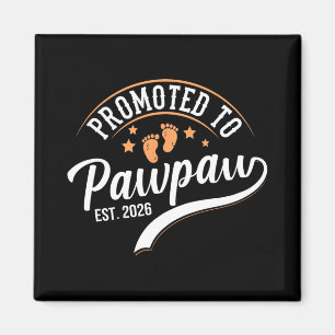 Aimant Promu Papa Pawpaw 2026 - Première Fête des Pères 