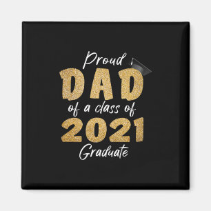 Aimant Proud Dad of a Class of 2021 Graduate