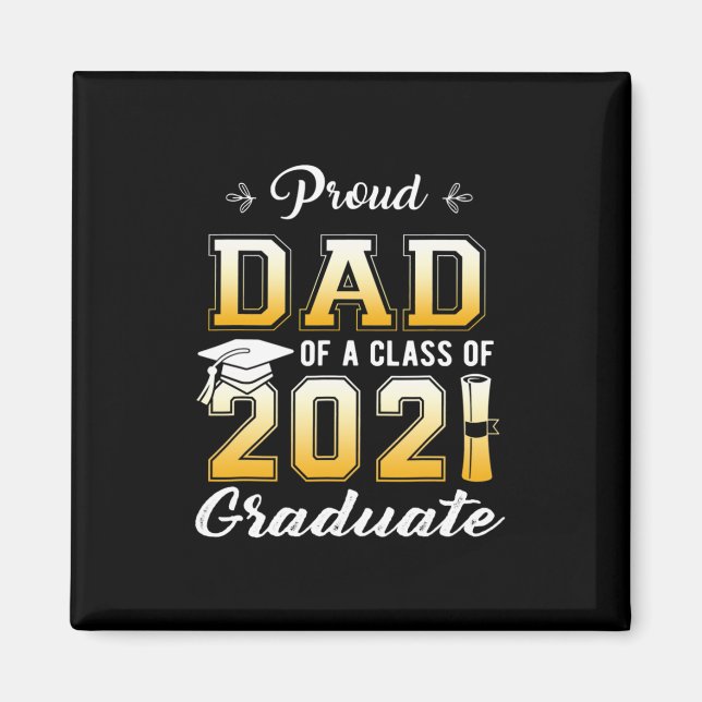 Aimant Proud Dad Of A Class Of 2021 Graduate School (Devant)