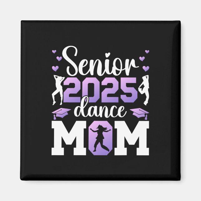Aimant Proud Dance Senior Maman 2025 Dancing Senior Mama  (Devant)