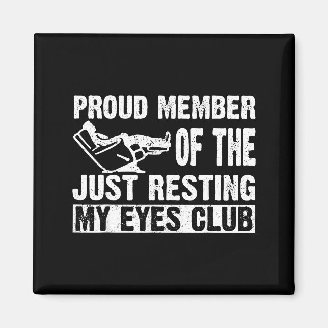 Aimant Proud Member Of Just Resting My Eyes Club Dad Fath (Devant)