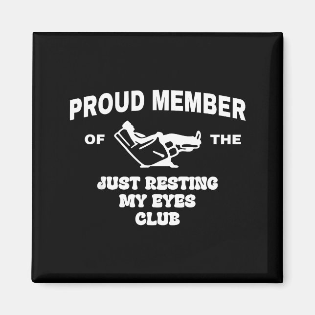 Aimant Proud Member Of Just Resting My Eyes Club Dad Fath (Devant)