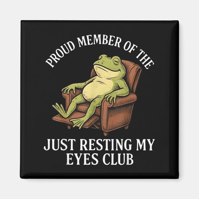 Aimant Proud Member Of The Just Resting My Eyes Club Frog (Devant)