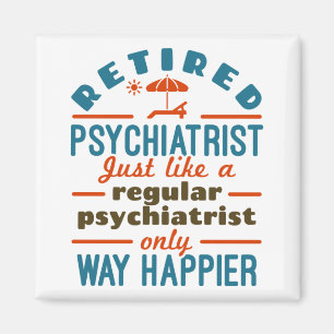 Aimant Psychiatre à la retraite Happier Psychiatrie à la