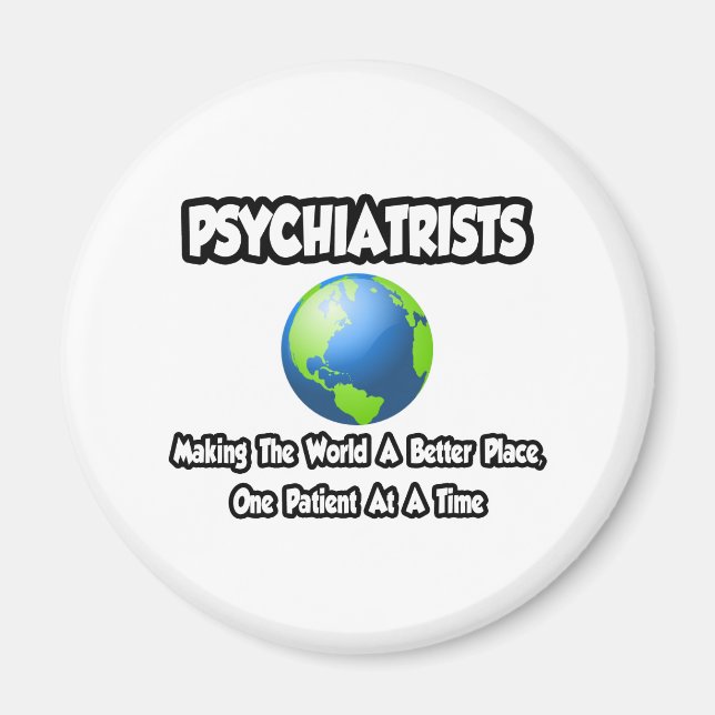 Aimant Psychiatres...Faire du monde un endroit meilleur (Devant)