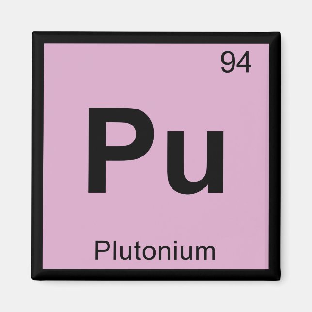 Aimant Pu - Chimie du Plutonium Symbole du tableau périod (Devant)