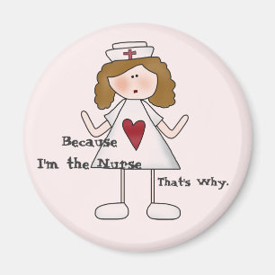 Aimant Puisque je suis l'infirmière qui est pourquoi