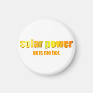 Aimant Puissance solaire chaude !