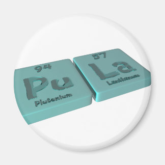Aimant Pula comme Pu Plutonium et La Lanthanum