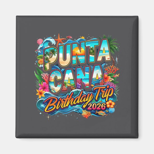 Aimant Punta Cana Birthday Trip 2026 Making Memories  (Devant)