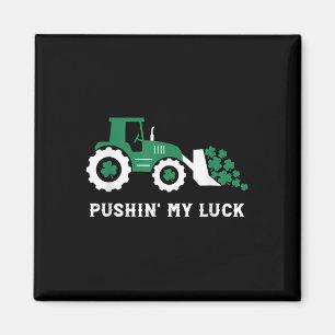 Aimant Pushin My Luck Toddler Tracteur Jour de la Saint P