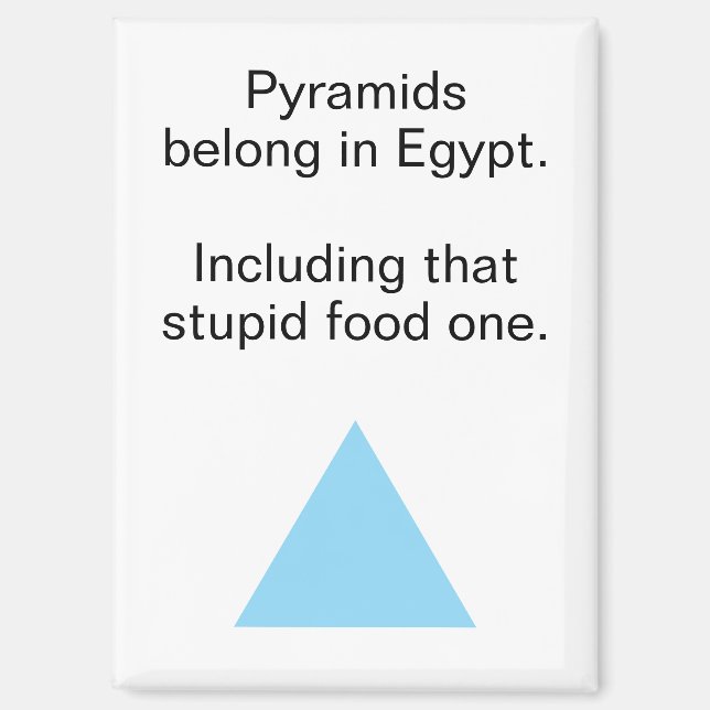 Aimant Pyramide Alimentaire Irrespectueuse Réfrigérateur  (Recto)