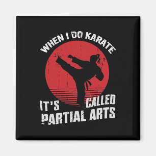 Aimant Quand je fais du karaté, ça s'appelle Arts partiel