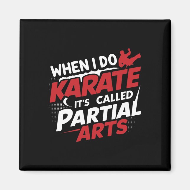 Aimant Quand je fais du karaté, ça s'appelle arts partiel (Devant)