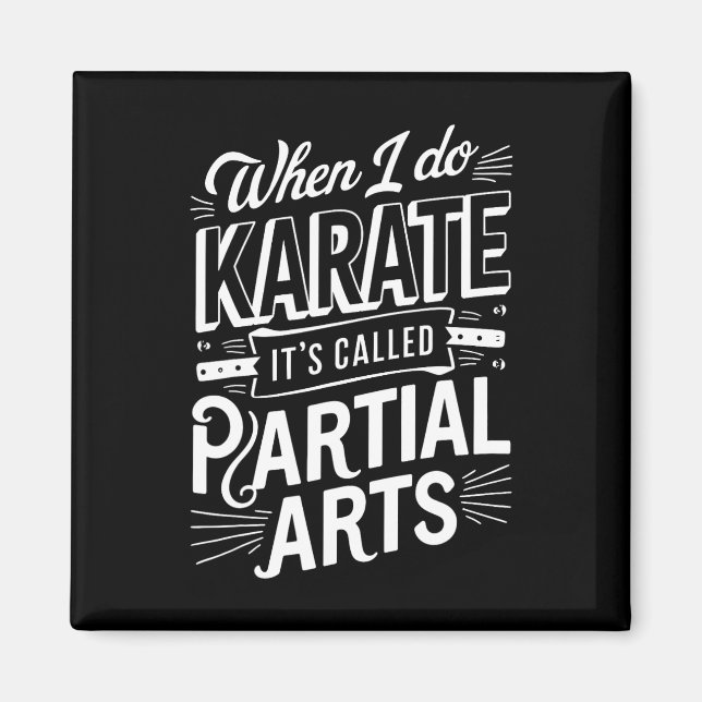 Aimant Quand je fais du karaté, ça s'appelle arts partiel (Devant)