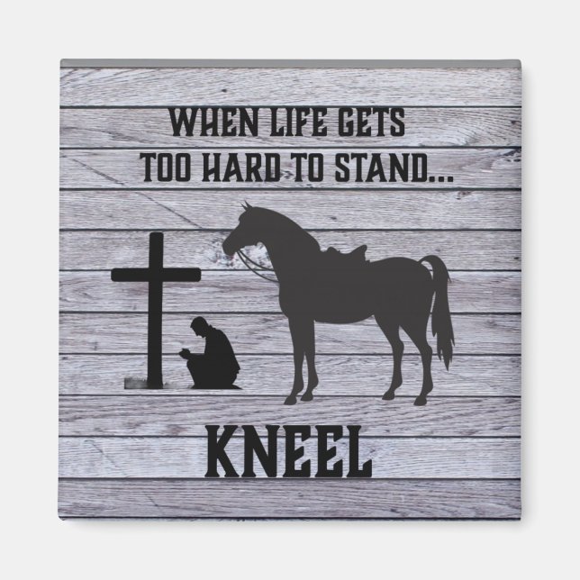 Aimant Quand la vie devient dure, Kneel (Devant)