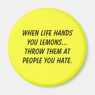 Aimant Quand la vie vous donne des citrons...