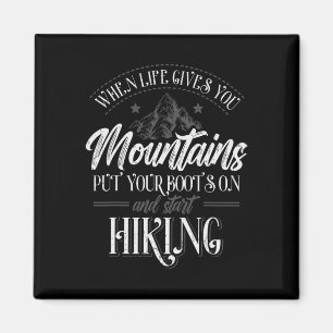 Aimant Quand la vie vous donne des montagnes Randonneur R