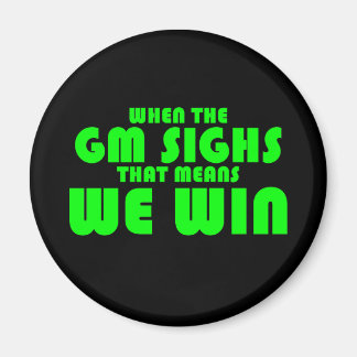 Aimant Quand le GM soupire