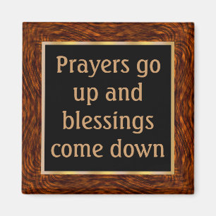 Aimant Quand les prières montent, les bénédictions descen