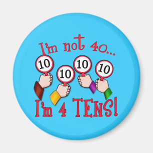 Aimant quarantième T-shirt d'humour d'anniversaire