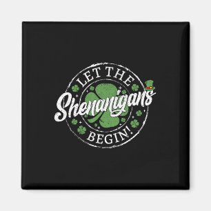 Aimant Que les Shenanigans Commencent Drôle de Saint-Patr