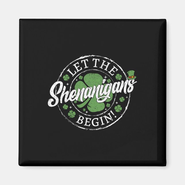 Aimant Que les Shenanigans Commencent Drôle de Saint-Patr (Devant)