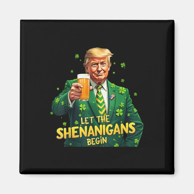 Aimant Que Les Shenanigans Commencent Drôle Trump St Patr (Devant)