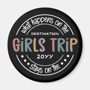 Aimant Que se passe-t-il sur Girls Trip Custom Girls Week