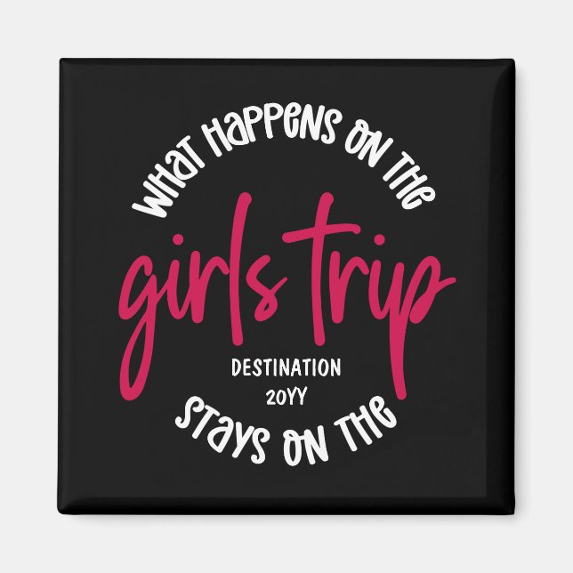 Aimant Que se passe-t-il sur les filles Trip Funny Custom (Devant)