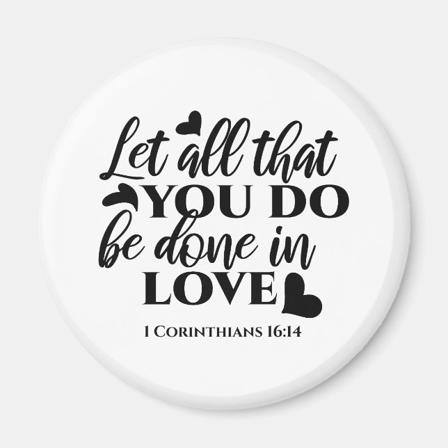 Aimant Que tout soit fait dans l'amour - 1 Co 16:14 (Devant)