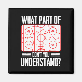 Aimant Quelle partie du hockey ne comprends-tu pas Ice Ho