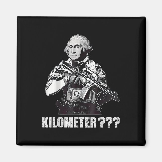 Aimant Qu'est-ce qu'un kilomètre George Washington Meme d (Devant)