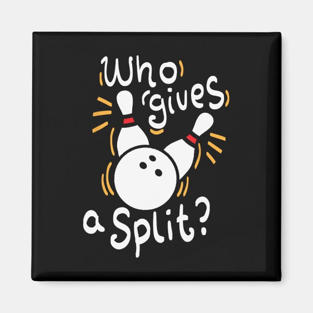 Aimant Qui Donne Un Split - Drôle Pun De Bowling (Devant)