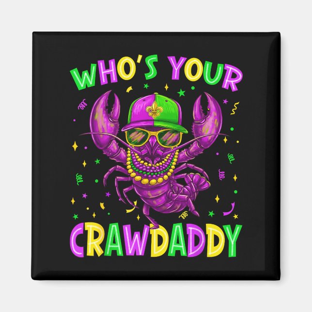Aimant Qui est votre Crawdaddy Crevettes Perles Mardi Gra (Devant)