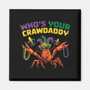 Aimant Qui est votre crawdaddy écrevisse bouffon perles d