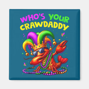 Aimant Qui est votre Crawdaddy écrevisse bouffon perles d