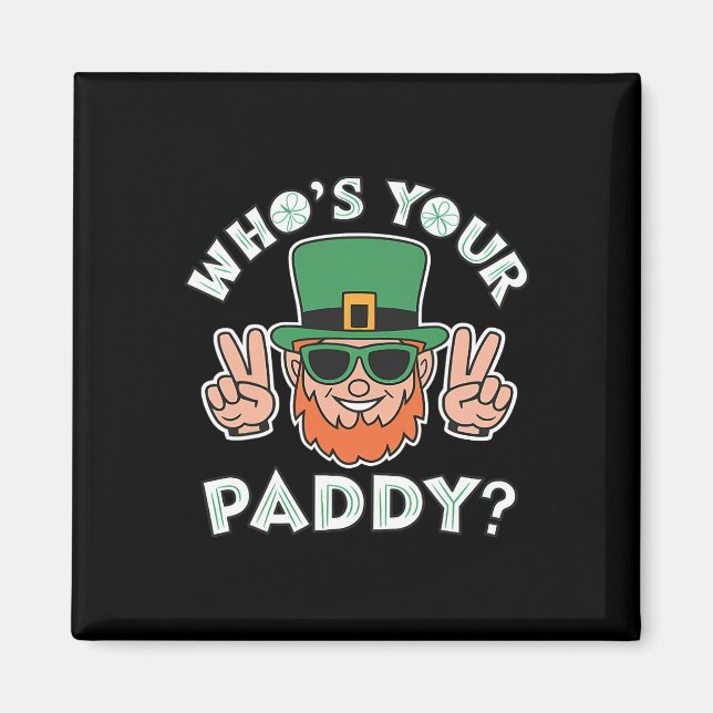 Aimant Qui est votre Paddy drôle St Patrick's Pat's Day P (Devant)