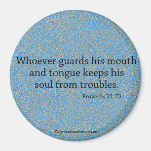 Aimant Quiconque garde sa bouche Citation de la Bible