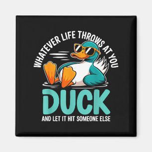 Aimant Quoi que la vie vous lance Canard Citation drôle H