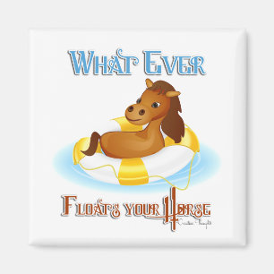 Aimant Quoi qu'il flotte votre cheval 2