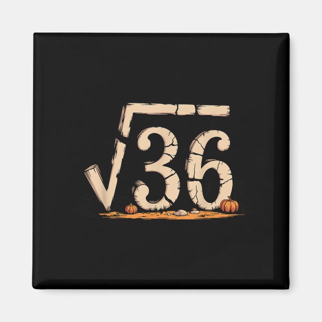 Aimant Racine Carrée 67 Mème 6 7 Génération Alpha Hallowe (Devant)