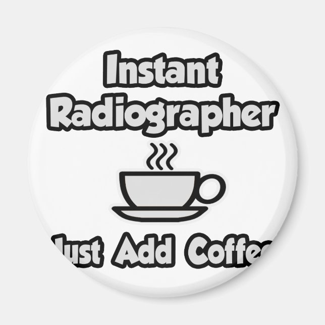 Aimant Radiographe instantané .. Juste ajouter du café (Devant)