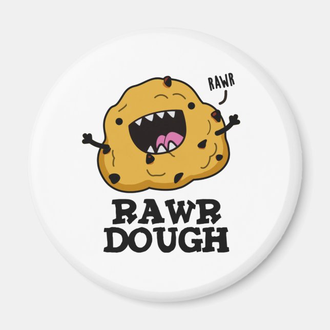 Aimant Rawr Dough Funny Food Pun (Devant)